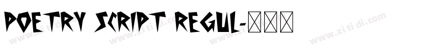 Poetry Script Regul字体转换